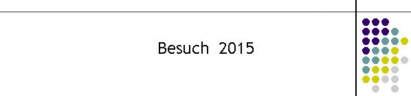 Besuch  2015